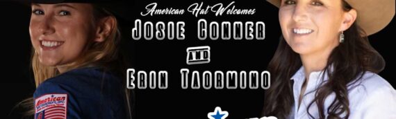 Josie Conner & Erin Taormino Join American Hat
