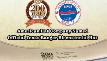 American Hat Named Official Texas Ranger Bicentennial Hat